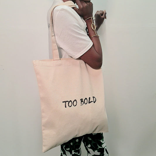 Too Bold Canvas Tote Bag